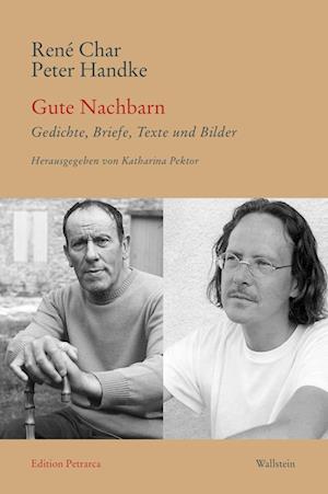 Char, RenÃ©; Handke, Peter · Gute Nachbarn (Book)