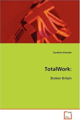Caroline Schuster · Totalwork:: Broken Britain (Paperback Bog) (2008)