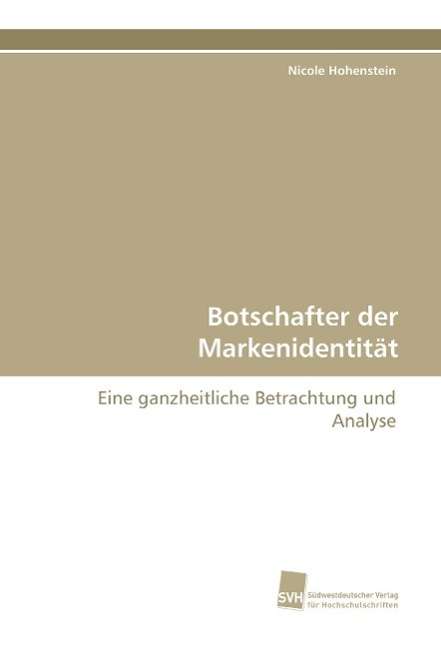 Cover for Hohenstein · Botschafter der Markenidenti (Book)