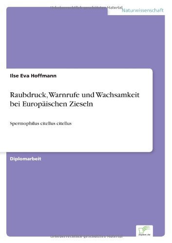 Cover for Ilse Eva Hoffmann · Raubdruck, Warnrufe und Wachsamkeit bei Europaischen Zieseln: Spermophilus citellus citellus (Paperback Bog) [German edition] (2002)