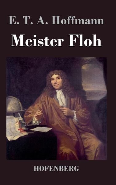Cover for E T a Hoffmann · Meister Floh (Hardcover Book) (2016)