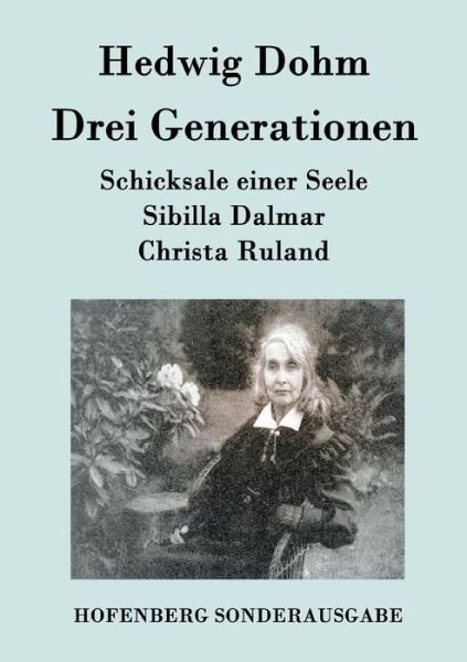 Cover for Hedwig Dohm · Drei Generationen (Paperback Bog) (2015)