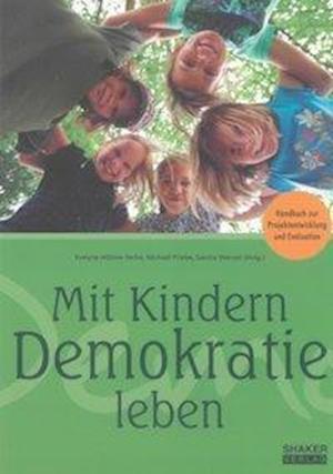 Mit Kindern Demokratie leben - Evelyne HÃ¶hme-Serke - Kirjat - Shaker Verlag - 9783844009781 - torstai 5. heinäkuuta 2012