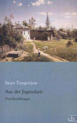 Cover for Turgenjew · Aus der Jugendzeit (Book)