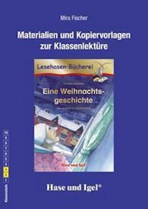Eine Weihnachtsgeschichte. Begleitmaterial - Mira Fischer - Books - Hase und Igel Verlag GmbH - 9783863161781 - October 15, 2021