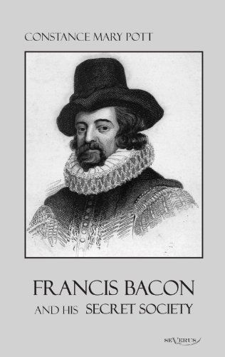 Francis Bacon and His Secret Society - Constance Pott - Książki - Severus Verlag - 9783863471781 - 28 października 2011