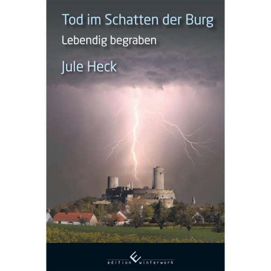 Cover for Heck · Tod im Schatten der Burg - Lebend. (Buch)