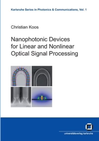 Cover for Christian Koos · Nanophotonic devices for linear and nonlinear optical signal processing (Paperback Book) (2014)