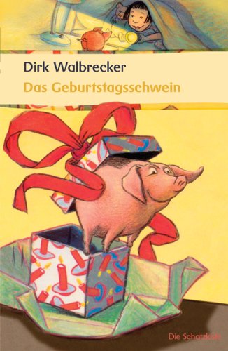 Cover for Dirk Walbrecker · Das Geburtstagsschwein (Paperback Book) [German edition] (2009)