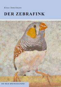 Cover for Klaus Immelmann · Der Zebrafink (Paperback Book) (2005)