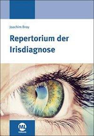 Cover for Joachim Broy · Repertorium der Irisdiagnose (Hardcover Book) (2017)
