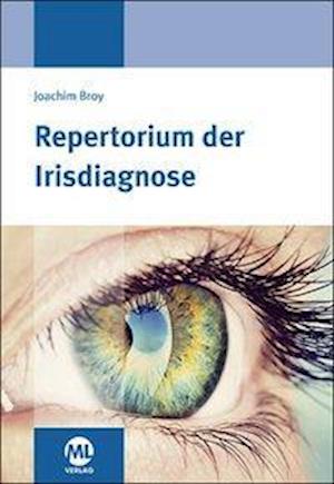 Cover for Joachim Broy · Repertorium der Irisdiagnose (Hardcover bog) (2017)