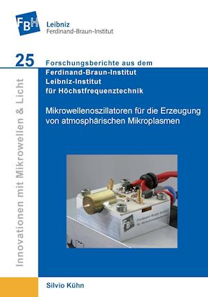 Cover for Silvio Kühn · Mikrowellenoszillatoren für die Erzeugung von atmosphärischen Mikroplasmen (Paperback Book) (2013)