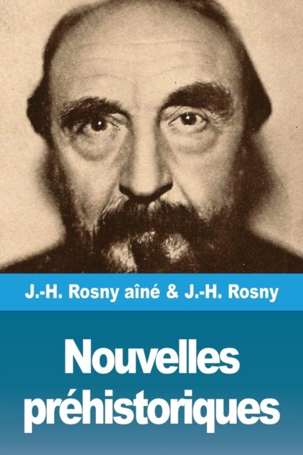 Cover for J -H Rosny Aine · Nouvelles prehistoriques (Taschenbuch) (2020)