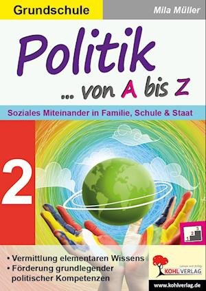 Politik von A bis Z / Band 2 - Mila Müller - Kirjat - Kohl Verlag - 9783985580781 - keskiviikko 1. kesäkuuta 2022