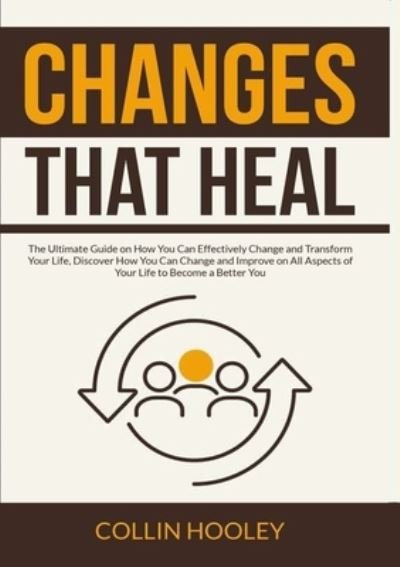 Cover for Collin Hooley · Changes that Heal (Paperback Book) (2020)