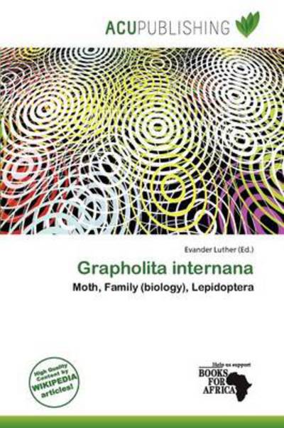 Cover for Evander Luther · Grapholita internana (Book) (2011)