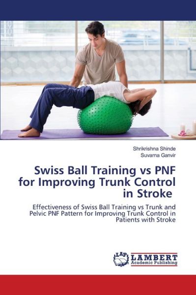 Cover for Shinde · Swiss Ball Training vs PNF for I (Book) (2020)