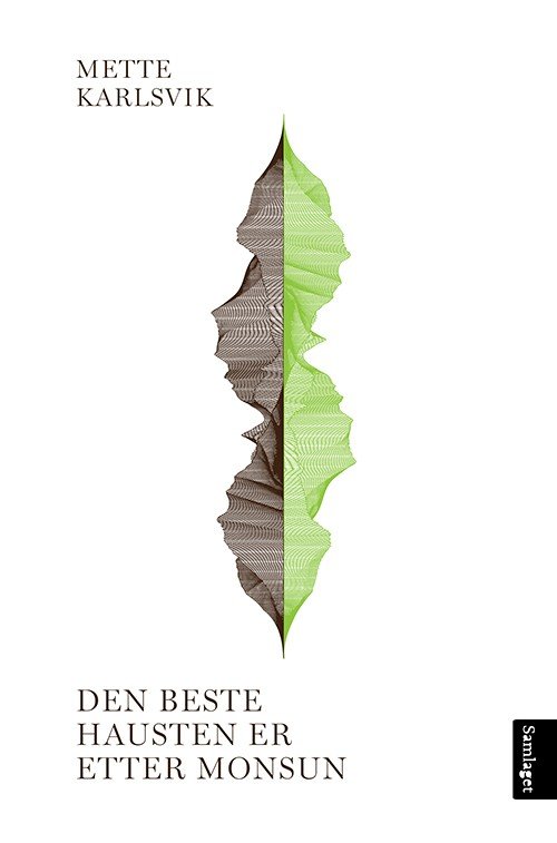 Cover for Karlsvik Mette · Den beste hausten er etter monsun : roman (Gebundesens Buch) (2014)