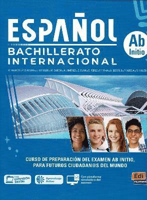 Cover for Espanol Bachillerato Internacional - Ab Initio - Student Book: First book in Edinumen's International Bacchelaureate Course - Bachillerato Internacional (Paperback Bog) (2025)