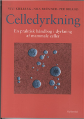 Cover for Per Briand; Vivi Kielberg; Nils Brünner · Celledyrkning (Sewn Spine Book) [3e uitgave] (2012)