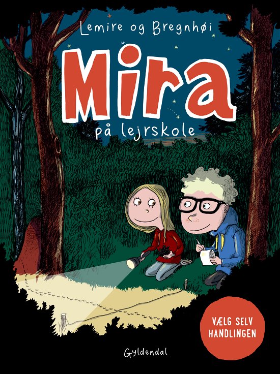 Cover for Sabine Lemire · Mira: Mira på lejrskole. Vælg selv handlingen (Bound Book) [1er édition] (2019)