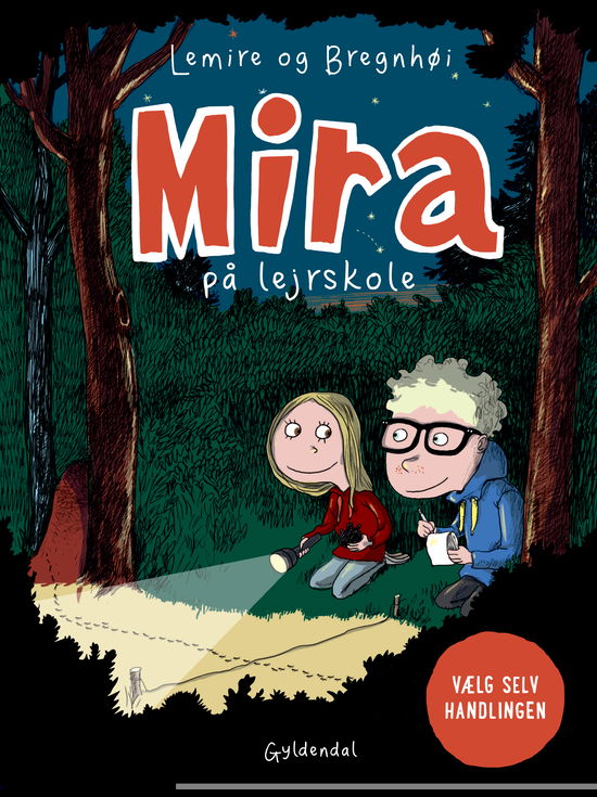 Mira: Mira på lejrskole. Vælg selv handlingen - Sabine Lemire - Bøger - Gyldendal - 9788702281781 - 28. marts 2019