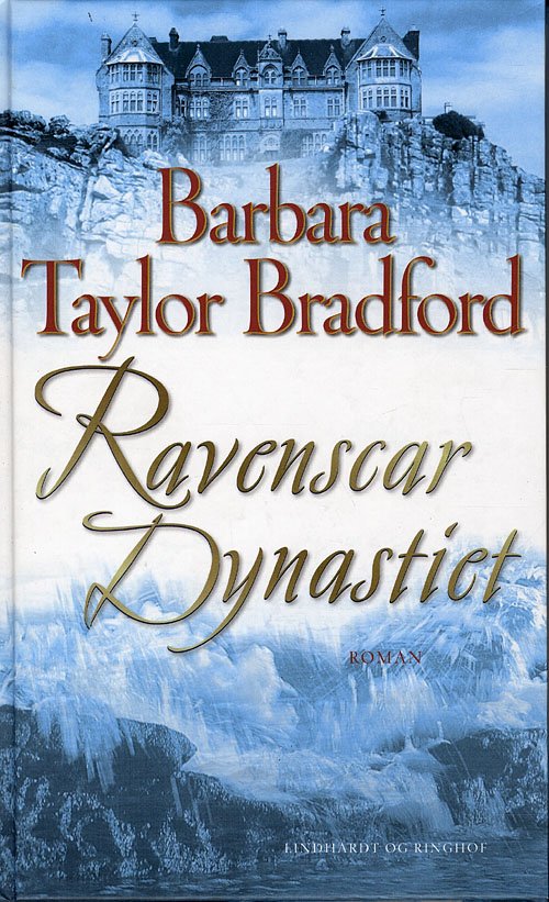 Cover for Barbara Taylor Bradford · Ravenscardynastiet, hb. (Hardcover Book) [2. Painos] [Hardback] (2010)