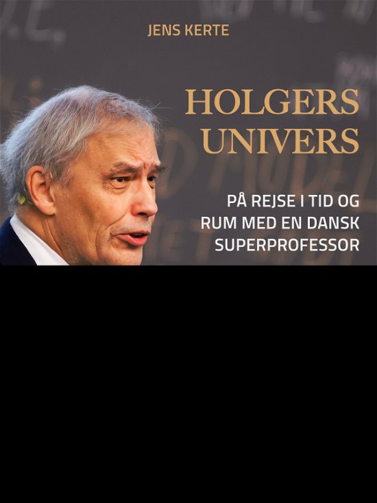 Holgers univers - Jens Kerte - Bøker - Saga - 9788711948781 - 28. mars 2018