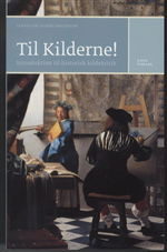 Cover for Ph.d. I Historie Sebastian Olden-jørgensen · Til kilderne! (Sewn Spine Book) [1e uitgave] (2005)