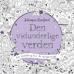 Cover for Johanna Basford · Den vidunderlige verden (Sewn Spine Book) [1e uitgave] (2021)