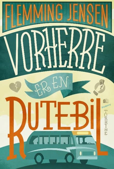 Cover for Flemming Jensen · Vorherre er en rutebil (Sewn Spine Book) [1st edition] (2017)
