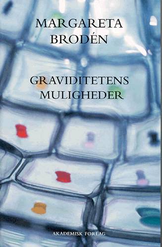 Cover for Margareta Brodén · Graviditetens muligheder (Book) [1. wydanie] (2004)