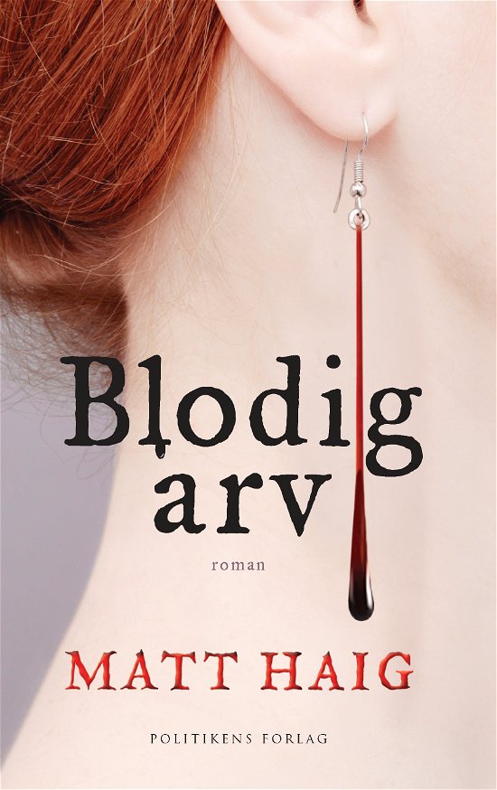 Cover for Matt Haig · Blodig arv (Hæftet bog) [1. udgave] (2010)