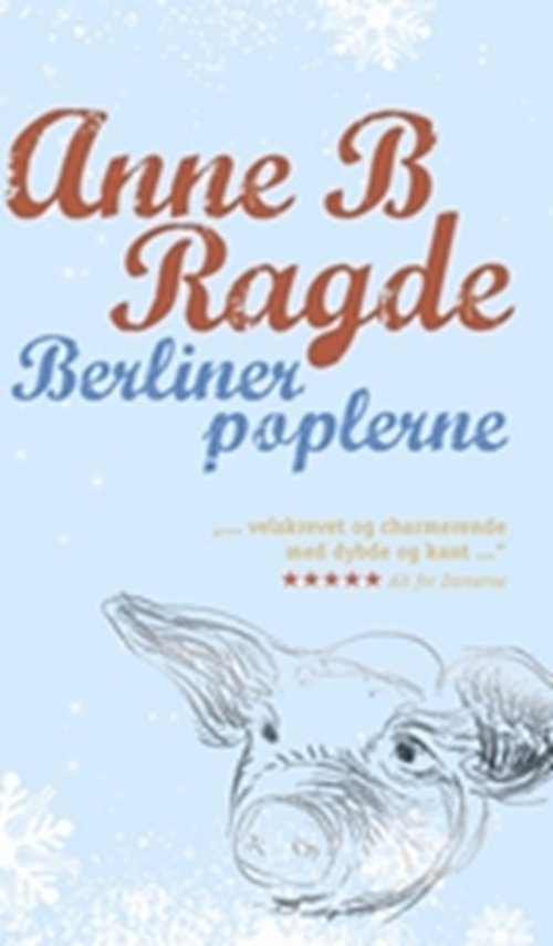 Cover for Anne B. Ragde · Berlinerpoplerne, pocket (Bog) [2. udgave] (2008)
