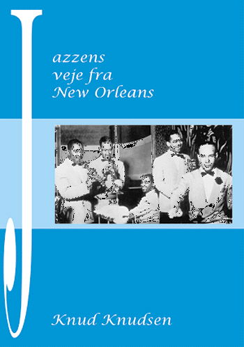 Cover for Knud Knudsen · Jazzens veje fra New Orleans (Pocketbok) (2002)