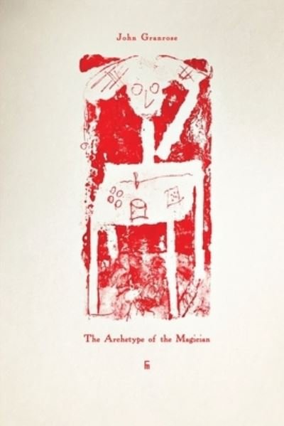 Cover for John Granrose · The Archetype of the Magician - Philosophy (Paperback Book) (2021)