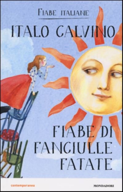 Cover for Italo Calvino · Fiabe di fanciulle fatate. Fiabe italiane (Hardcover bog) (2016)