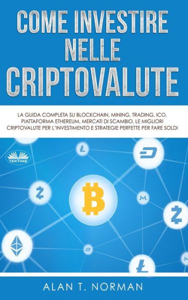 Cover for Alan T Norman · Come Investire Nelle Criptovalute (Paperback Book) (2021)