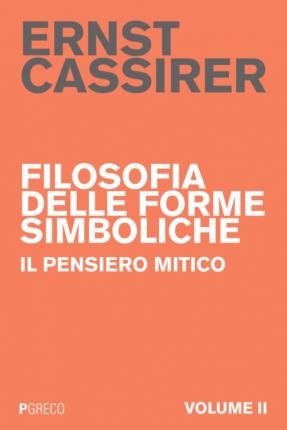 Filosofia Delle Forme Simboliche #02 - Ernst Cassirer - Książki -  - 9788868020781 - 