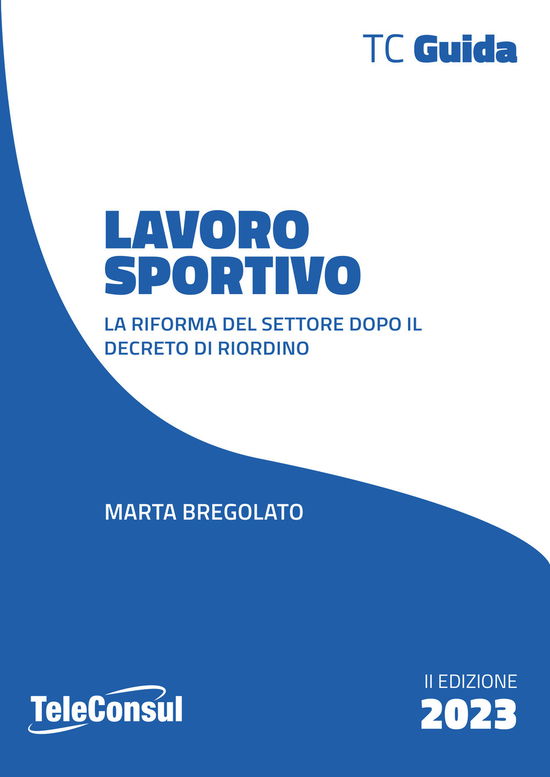 Cover for Marta Bregolato · Lavoro Sportivo. Le Novita Dopo La Riforma E I Decreti Attuativi (Book)