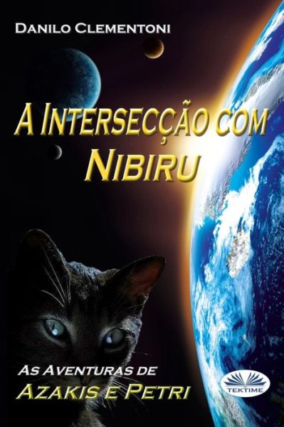 Cover for Danilo Clementoni · A Interseccao com Nibiru (Paperback Book) (2019)