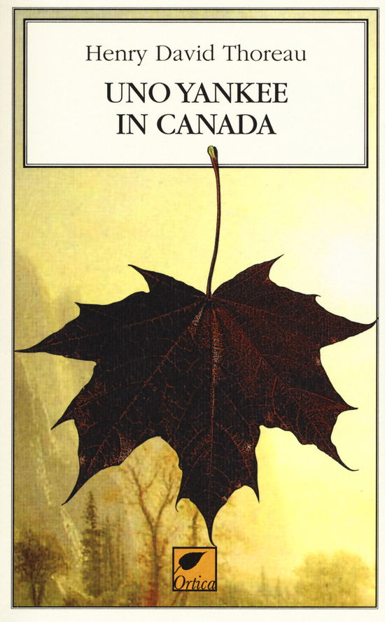 Cover for Henry David Thoreau · Uno Yankee In Canada. Ediz. Integrale (Book)