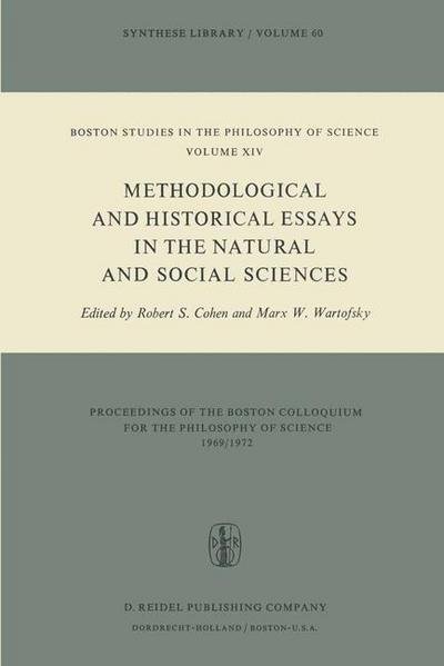 Robert S. Cohen · Methodological and Historical Essays in the Natural and Social Sciences - Boston Studies in the Philosophy and History of Science (Pocketbok) [Softcover reprint of the original 1st ed. 1974 edition] (1974)