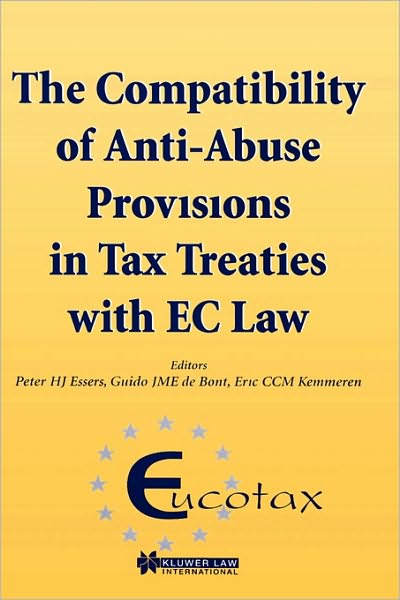 Cover for Peter HJ Essers · The Compatibility of Anti-Abuse Provisions in Tax Treaties with EC Law: The Compatibility of Anti-Abuse Provisions in Tax Treaties with EC Law - EUCOTAX Series on European Taxation Series Set (Hardcover Book) (1998)