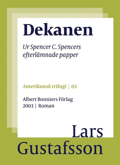 Cover for Lars Gustafsson · Dekanen : ur Spencer C. Spencers efterlämnade papper (ePUB) (2016)