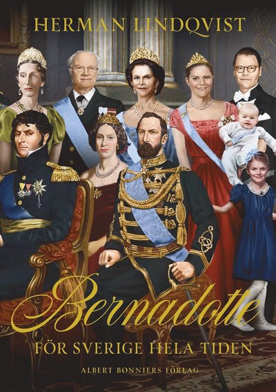 Cover for Herman Lindqvist · Bernadotte : för Sverige hela tiden (Hardcover Book) (2018)