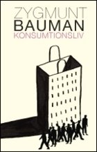 Cover for Zygmunt Bauman · Konsumtionsliv (Book) (2008)