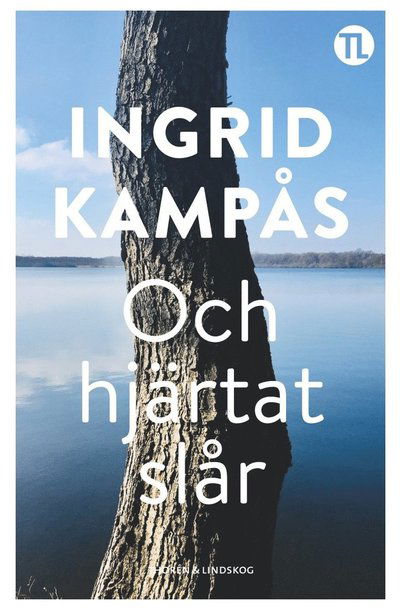 Cover for Ingrid Kampås · Och hjärtat slår (Hardcover Book) (2023)