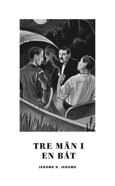 Cover for Jerome K Jerome · Tre män i en båt (Paperback Book) (2023)